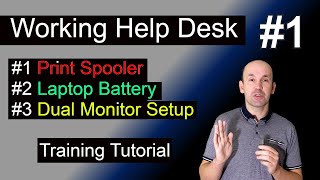 Working Help Desk Tickets Print Spooler Laptop Battery Dual Monitor [upl. by Kessel]