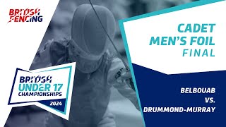 2024 Cadet amp Junior Championships  Cadet Mens Foil Final  Belbouab v DrummondMurray [upl. by Waldack952]