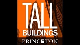 TALL BUILDINGS LECTURES David Billington [upl. by Spense737]