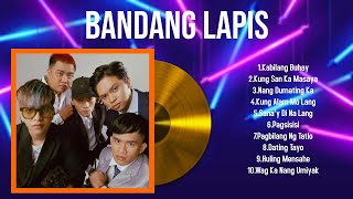 The best of Bandang Lapis full album 2024  Top Artists To Listen 2024 [upl. by Boleyn]