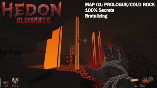 Hedon Bloodrite  Map 01 PrologueCold Rock Brutalizing 100 Secrets [upl. by Steffen478]