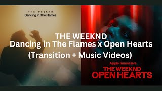 Dancing in The Flames x Open Hearts Transition  Music Videos [upl. by Grishilde]