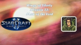 SC2  Wings of Liberty  Mission 23 Maw of the Void Brutal [upl. by Arreic]