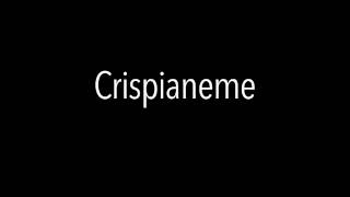 Crispianeme [upl. by Akihsat]