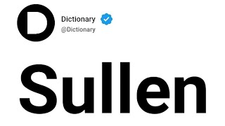 Sullen Meaning In English [upl. by Herschel]