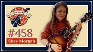 Mandolin Mondays Featuring Shay Morgan  quotMandolin Tune Medleyquot [upl. by Malarkey675]