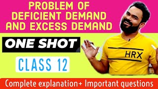 Problem of deficient demand and excess demand  Class 12  One shot  Problem of deficient demand [upl. by Acinahs678]