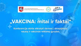 Konferencija quotVakcina mitai ir faktaiquot [upl. by Scornik]