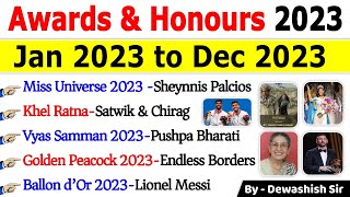 Awards and Honours 2023 Current Affairs  पुरस्कार एवं सम्मान 2023  Jan to Dec 2023 awards2023 [upl. by Garihc]