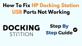 How To Fix HP Docking Station USB Ports Not Working [upl. by Gothart]