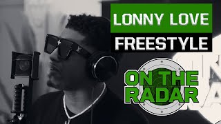 The Lonny Love quotOn The Radarquot Freestyle Prod by ZAY2NICE [upl. by Tnarb]