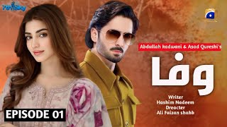 Wafa  Episode 1  Danish taimoor  Kinza Hashmi  Pakistani drama update  har pal geo  jszinfo [upl. by Ynaffital]