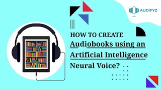 How to create audiobooks using an Artificial Intelligence Neural Voice [upl. by Tica]