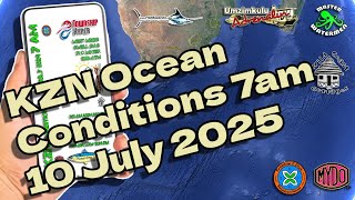 KZN Ocean Conditions at 7am 10 July 2024 by Adam Kamdar [upl. by Esilahc]