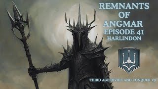 HARLINDON Angmar Ep 41 Third Age Total War Divide and Conquer V5 [upl. by Nicholson]