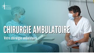 Votre chirurgie ambulatoire [upl. by Halil556]