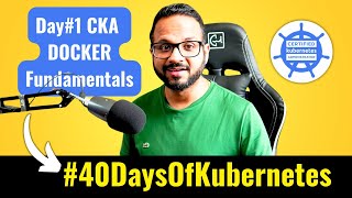 Day 140  Docker Tutorial For Beginners  Docker Fundamentals  CKA Full Course 2024 [upl. by Lebasi639]