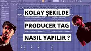 PRODUCER TAG YAPIMI KOLAY VE ETKİLİ YÖNTEM  FL STUDİO [upl. by Kirit]