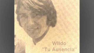 Wildo  Tu Ausencia  Nueva Ola Chilena Años 60 [upl. by Ahsaela]