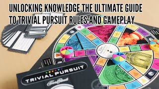 Unlocking Knowledge The Ultimate Guide to Trivial Pursuit Rules and Gameplay [upl. by Jerrylee970]