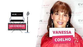 Les Cheveux Dans les Yeux avec VANESSA COELHO  La prothèse capillaire collée vos connaissez [upl. by Zsuedat]