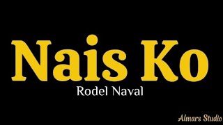 Almars  Nais Ko  Rodel Naval [upl. by Odrareg288]