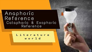 Anaphoric ReferenceCataphoric ReferenceExophoric Reference Discourse Analysis By Literature 🌎 [upl. by Gerianna]