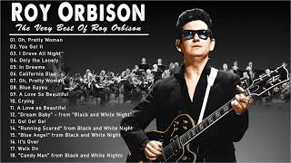 Roy Orbison Greatest Hits  The Very Best Of Roy Orbison  Roy Orbison Collection [upl. by Vey441]