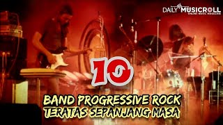 10 Band PROGRESSIVE ROCK Teratas Sepanjang Masa [upl. by Dynah]