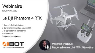 Webinaire n°2  Le Dji Phantom 4 RTK [upl. by Ashlee735]