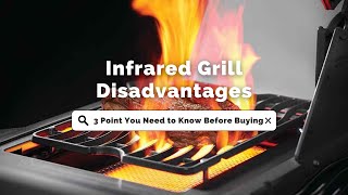 Infrared Grill Disadvantages – 3 Important Point You Need to Know Before Buying [upl. by Trembly841]