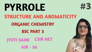 Structure And Aromaticity Of Pyrrole  Organic Chemistry  Bsc Part 3rd [upl. by Heim]