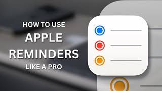 Use Apple Reminders Like A Pro 7 Features You Need To Know [upl. by Goldy]