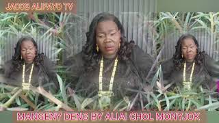 Mangeny Deng Ayok Dil By Aliai Chol Monyjok 2024 [upl. by Isteb565]