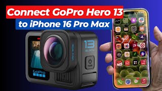 How to Connect GoPro Hero 13 to iPhone 16 Pro Max  Plugging GoPro into iPhone 16 for File Transfer [upl. by Irrac]