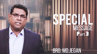 SPECIAL MESSAGE  BroMD JEGAN  Part 3  Tamil Christian Message  mdjegan [upl. by Coopersmith]