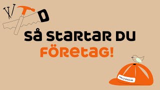 Så startar du företag steg för steg – snabbguide [upl. by Enilreug1]