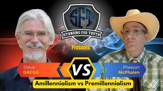 Steve Gregg vs Pheelan McPhalen Debate  Is Biblical Eschatology Premil or Amil [upl. by Michelsen]