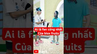 Ai là fan cứng nhất của Blox Fruits bloxfruits roblox 2catv [upl. by Yvehc]