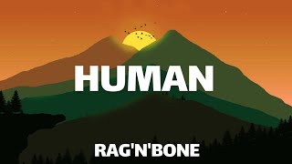 RAGNBONE  Human Lyrics [upl. by Quintilla]