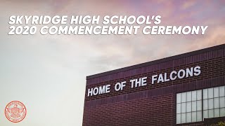 SKYRIDGE HIGH  2020 COMMENCEMENT CEREMONY [upl. by Boswell]