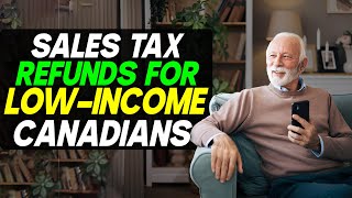 Sales Tax Refunds for LowIncome Canadians Understanding the GSTHST Credit [upl. by Leora986]