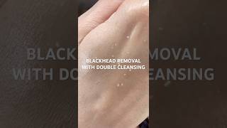 BLACKHEAD REMOVAL BY KOREAN DOUBLE CLEANSING pores koreanskincare koreanskin blackheads oily [upl. by Libyc]