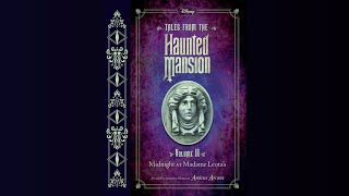 Tales from Disney’s The Haunted Mansion Volume 2 Midnight At Madame Leotas  Disneyland Audiobook [upl. by Lyle]