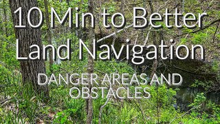 DANGER AREAS AND OBSTACLES 10 Min To Better Land Navigation Part 4 [upl. by Eixor]