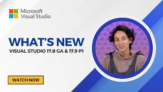 Whats New in Visual Studio 2022 versions 178 GA and 179 Preview 1 [upl. by Nanaek528]