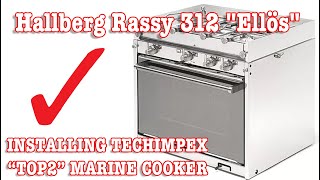 HallbergRassy 312 quotEllösquot  THE NEW MARINE COOKER quotTOP 2quot TECHIMPEX [upl. by Soloman]