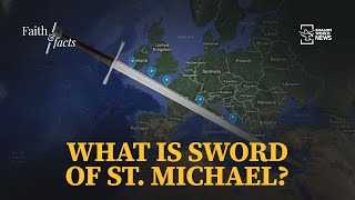 Sword of St Michael  Faith amp Facts [upl. by Atisusej]