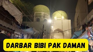 Darbar Bibi Pak Daman  Lahore Tour [upl. by Voltmer484]