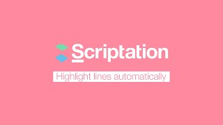 Highlight Characters Lines Automatically  Scriptation Tutorial [upl. by Kone20]